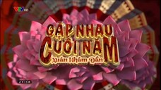 VTV (Hòa sóng) Gặp Nhau Cuối Năm Xuân Nhâm Dần (21h58, 31/01/2022, 29 Tết)