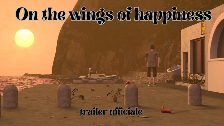 ON THE WINGS OF HAPPINESS TRAILER UFFICIALE