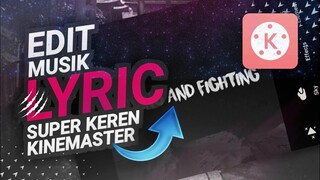 TUTORIAL CARA MEMBUAT LIRIK LAGU DI KINEMASTER ANDROID🔥 ( KINEMASTER )