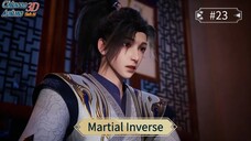 Martial Inverse Episode 23 Sub Indo