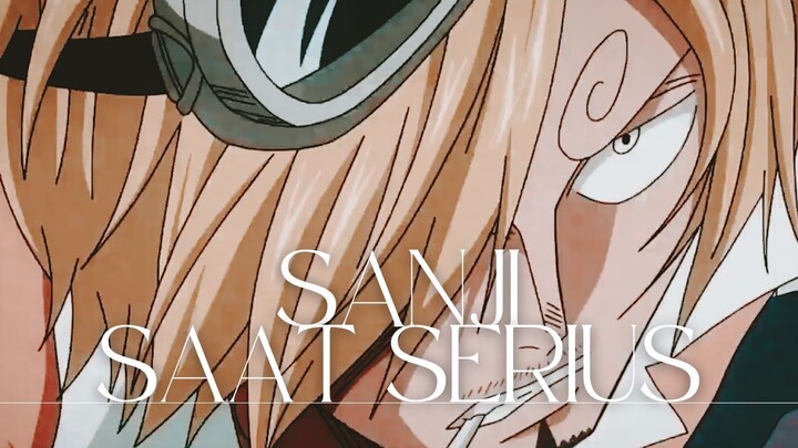 (ONE PIECE AMV) SANJI SAAT SERIUS