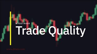 02. Trade Quality [Expanded]