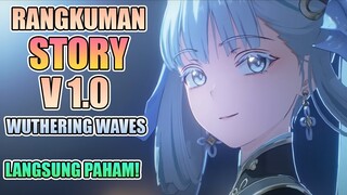 Rangkuman Story Wuthering Waves V1.0! Ternyata MC bukanlah Manusia Biasa!