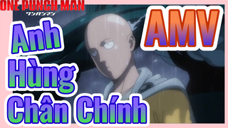 [One Punch Man] AMV | Anh Hùng Chân Chính