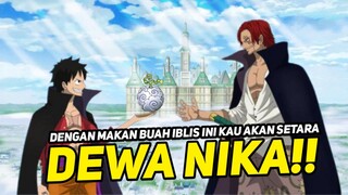 INI DIA BUAH IBLIS YANG COCOK UNTUK SHANK DI DUNIA ONE PIECE!! ONE PIECE TERBARU