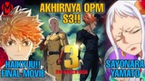 RESMI!! One punch man season 3 🥳 Yamato tidak jadi gabung SHP 😭 kabar Haikyuu!! Final - BERITA ANIME