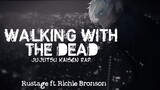 Rustage - Waking with the Dead  (Jujutsu Kaisen Rap) ft. Richard Bronson (Lyrics)
