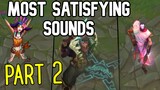 Most Satisfying Sounds Part 2 | League of Legends