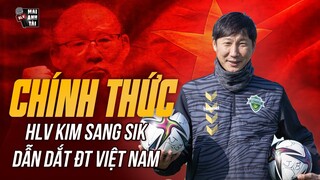 HLV KIM SANG SIK CHÍNH THỨC DẪN DẮT ĐT VIỆT NAM: CHỜ KỶ NGUYÊN MỚI TỪ ĐỒNG HƯƠNG CỦA THẦY PARK