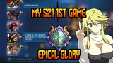 Season 21 First Game sa Epical Glory! MASHO - MOBILE LEGEND
