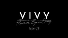 VIVY: Fluorite Eye's Song Eps 05 [sub indo]