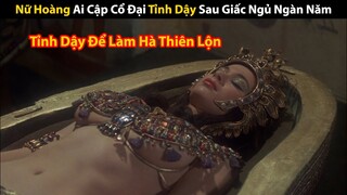 Review Phim: Người Đẹp Cổ Đại Tỉnh Lại Sau Giấc Ngủ Ngàn Thu | Cu Sút Review