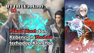 Battle Through The Heavens Legend of YaoLao Eps 2 Tekad & Kebencian YaoLao terhadap Klan Yao