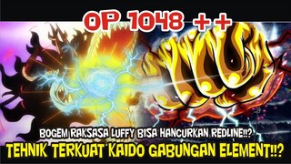 OP 1048 – KAIDO GUNAKAN TEKNIK TERKUAT!? Dan BOGEM LUFFY AKAN HANCURKAN ATAS REDLINE!?[Prediksi]