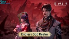 Endless God Realm Episode 54 Sub Indo