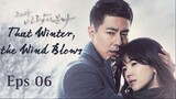 That Winter, The Wind Blows Eps 06 (sub Indonesia)