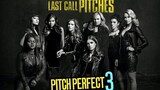 PITCH PERFECT 3 (2017) FULL MOVIE ( MUSICAL COMEDY )