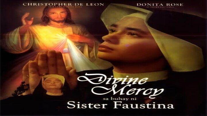 CHRISTOPHER DE LEON & DONITA ROSE | DIVINE MERCY SA BUHAY NI SISTER FAUSTINA (1993) FULL MOVIE