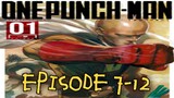 ONE PUNCH MAN EPISODE 7-12 TAGALOG DUBBED