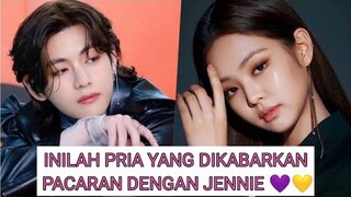 Ada V BTS! INILAH 5 PRIA YANG DIKABARKAN PACARAN DENGAN JENNIE BLACKPINK😯