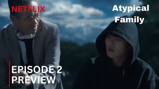 The Atypical Family | Episode 2 Preview