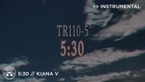 "5:30" - Kiana V [Instrumental]