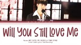 Nunew - Will you still love me (จะรักฉันอยู่ไหม) Ost.Cutie Pie @ TPOP STAGE Lyrics Thai/Rom/Eng