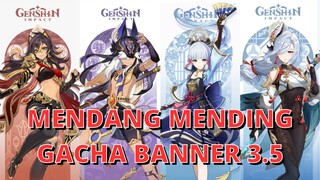 BINGUNG GACHA SIAPA DI BANNER 3.5??? BISA NONTON VIDEO INI!!! - Genshin Impact Indonesia