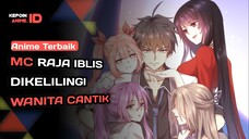 6 ANIME TERBAIK MC RAJA IBLIS HAREM