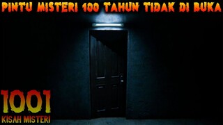 🔴 44- PINTU MISTERI SELAMA 100 TAHUN TIDAK PERNAH DI BUKA | PODCAST 1001 KISAH