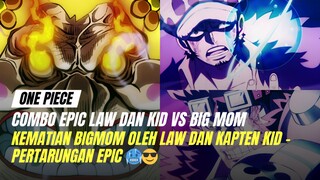 Kematian Bigmom Di tangan Law dan Kapten Kid🔥