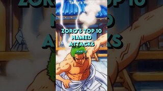 Zoro’s Top 10 NAMED Attacks | Part 2 #anime #onepiece #shorts