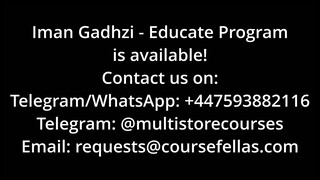 Iman Gadzhi - Educate Course - Complete