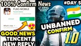 Pubg UNBAN Confirm In India 🇮🇳 | Tencent New Reply On Pubg Ban | Pubg UNBAN In India