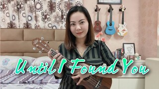 UNTIL I FOUND YOU | Stephen Sanchez | EASY UKULELE PLAY ALONG (no barre chord, no capo)