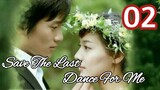 Save The Last Dance For Me Ep 2 Tagalog Dubbed