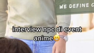 interview NPC di event animee