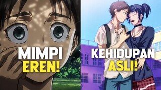 TERNYATA SEMUA INI HANYALAH MIMPI EREN!