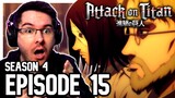ATTACK ON TITAN Season 4 Episode 15 REACTION | Anime Reaction