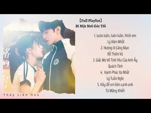 【FULL PLAYLIST】Bí Mật Nơi Góc Tối Ost 暗格里的秘密 Soundtrack | Trần Triết Viễn, Từ Mộng Khiết