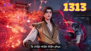 EP1313 | Tần Trần nô dịch Uyên Ma Chi Chủ | Võ Thần Chúa Tể