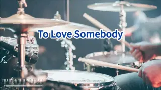 to love somebody Karaoke