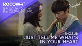 Just tell me what's in your heart | Tempted EP21 | KOCOWA+