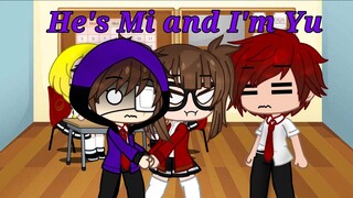 (S)He's Mi and I'm Yu||How the FNAF parents meet(+William)||Gacha Club