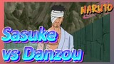 Sasuke vs Danzou