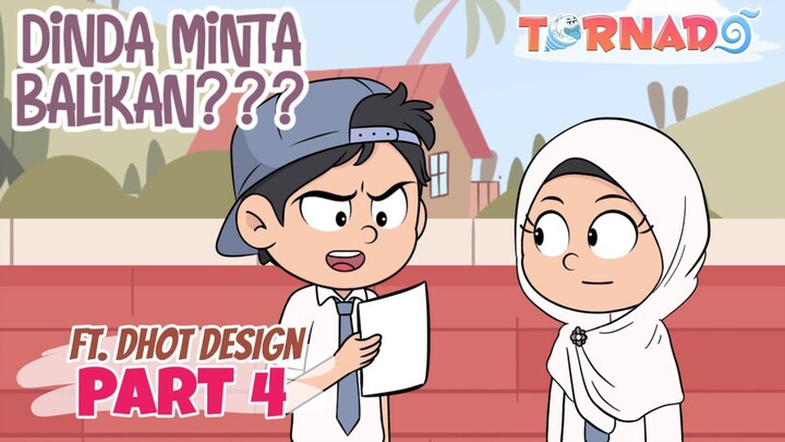 DINDA MINTA BALIKAN? Ft. @Dhot - TORNADO ANIMASI SEKOLAH