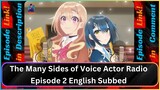 The Many Sides of Voice Actor Radio Episode 2 English Subbed