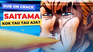 SAITAMA KOK BISA TAU SIH?! - Dub On Crack