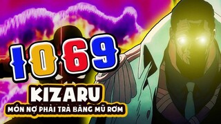 Phân Tích One Piece 1069 (P1) Đô Đốc KIZARU Đang Tới Egg Head & Món Nợ Với Tứ Hoàng LUFFY Mũ Rơm?!