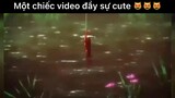 Một chiếc video đầy sự cute#anime#edit#clip#tt
